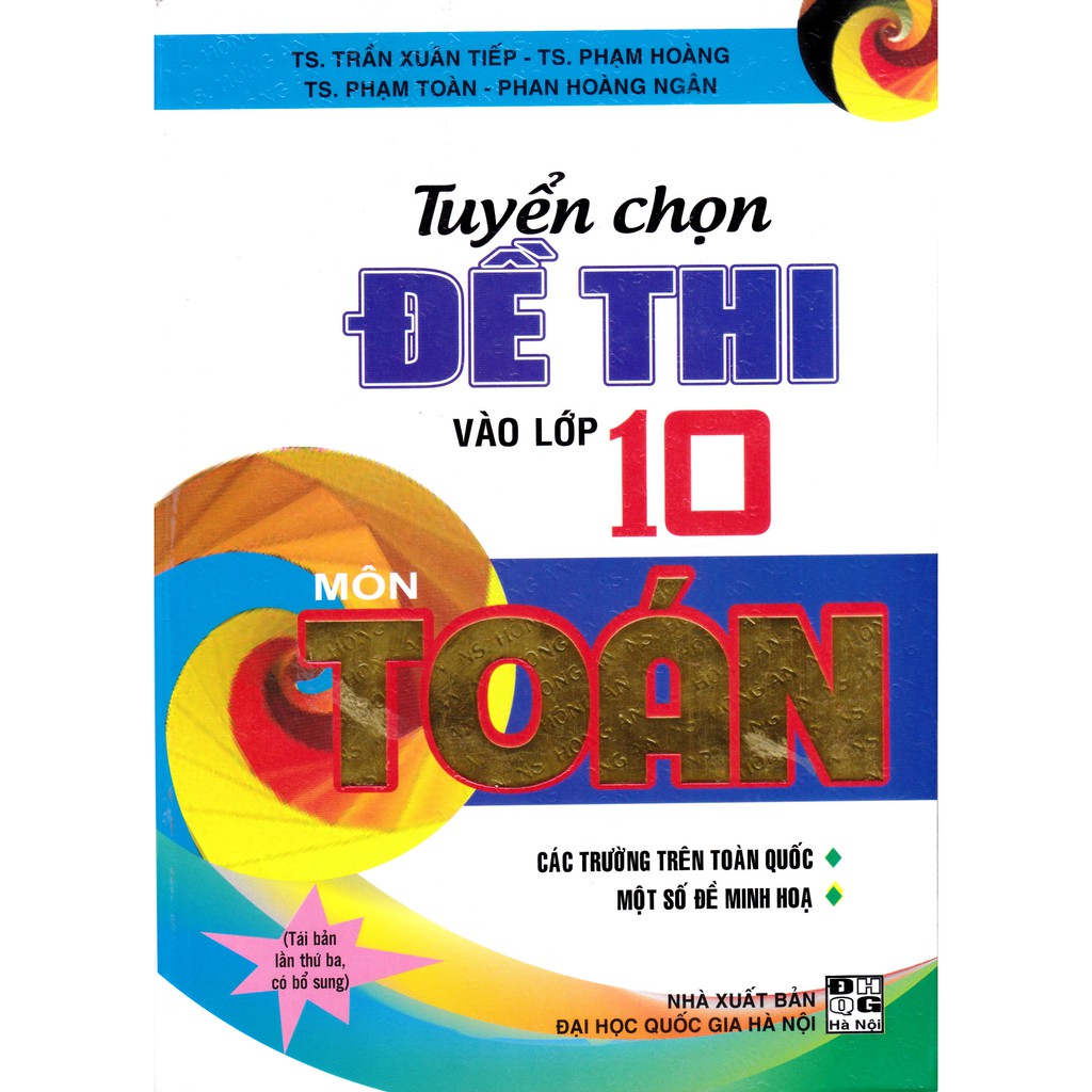 Sách - Tuyển chọn đề thi vào lớp 10 môn Toán (Tái bản 3)