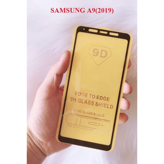SAMSUNG A9 /A9 pro (2019) CƯỜNG LỰC 9D FULL KEO MÀN HÌNH