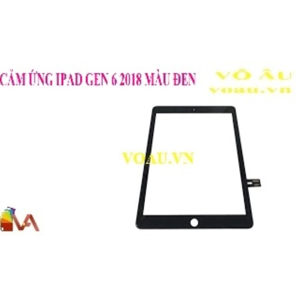 CẢM ỨNG IPAD GEN 6 2018 MÀU ĐEN [chính hãng]