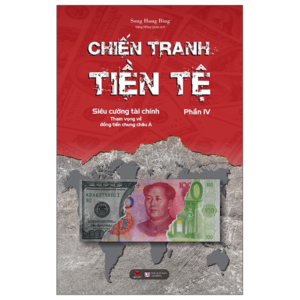 Sách - Chiến Tranh Tiền Tệ (Tập 4) - Bách Việt