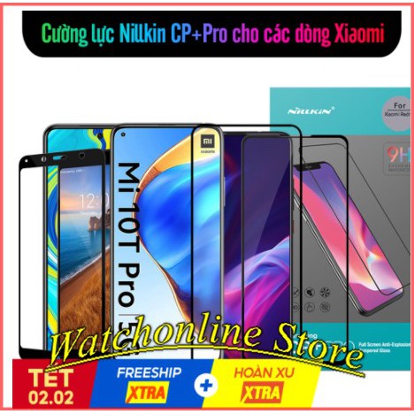Cường lực Full màn Nillkin CP+ Pro Xiaomi Mi 10T pro Poco X3 K30 pro Note 7 / 7 pro Note 8 Note 8 pro Note 9s Note 9 pro
