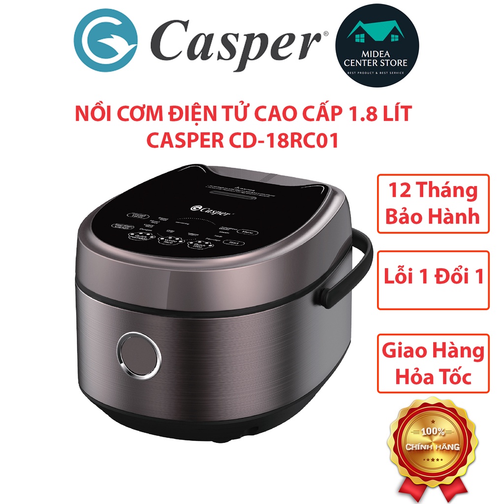 [Chính Hãng] Nồi cơm điện tử 1.8 lít Casper CD-18RC01, Thương Hiệu Thái Lan, Lỗi 1 đổi 1, Bảo hành 24 tháng