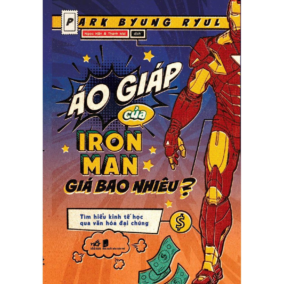 Sách Kinh Tế - Áo giáp của Iron Man giá bao nhiêu? [Nhã Nam]