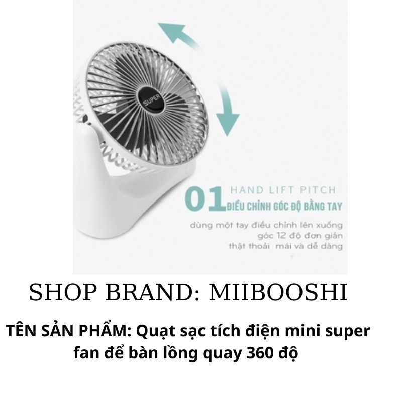 Quạt sạc tích điện mini super fan để bàn lồng quay 360 độ cắm cổng usb 3 chế độ gió quạt không dây Miibooshi D3.023
