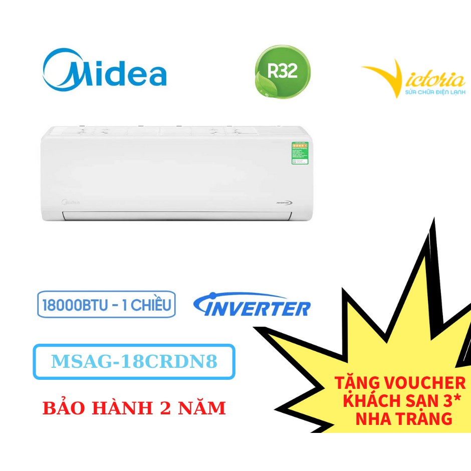 MIỄN PHÍ CÔNG LẮP ĐẶT & VẬT TƯ - Điều hòa không khí 1 chiều Midea 18000BTU Inverter – MSAG-18CRDN8 Mới