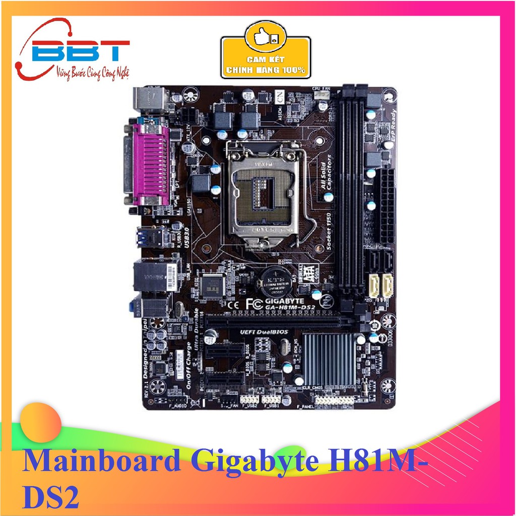 Mainboard Giga H81M-DS2 DS2Vmới 100% BH 24 tháng