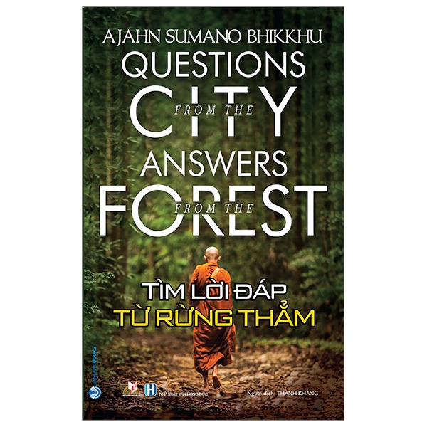 Sách - Tìm Lời Đáp Từ Rừng Thẳm - Questions From The City, Answers From The Forest