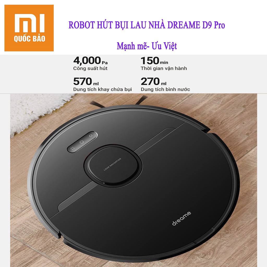 Robot hút bụi lau nhà Xiaomi Dreame D9/  Dreame D9 PrO- Diện tích làm việc 250 m2, lực hút 3000 PA, Bản quốc tế