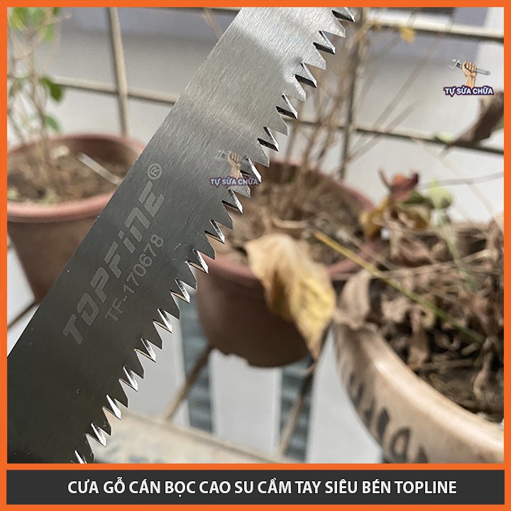 Cưa gỗ cầm tay siêu sắc bén chính hãng Topline, thép SK5 siêu bền, siêu sắc bén. mang lại cảm giác cắt nhẹ nhàng và ngọt