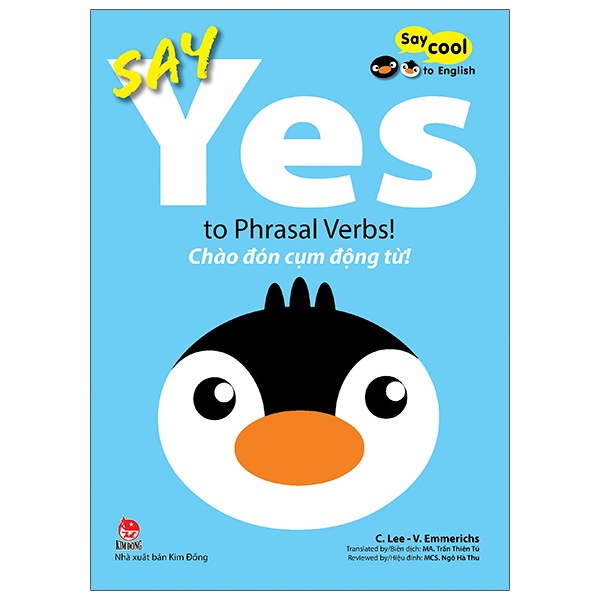 Sách Say Cool To English - Say Yes To Phrasal Verbs!: Chào Đón Cụm Động Từ!