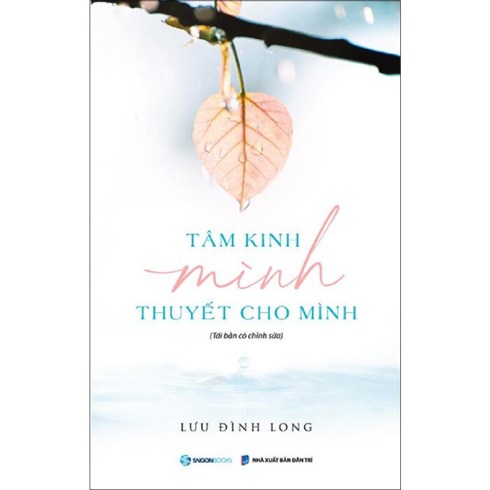 Sách Sài Gòn - Tâm Kinh Mình Thuyết Cho Mình