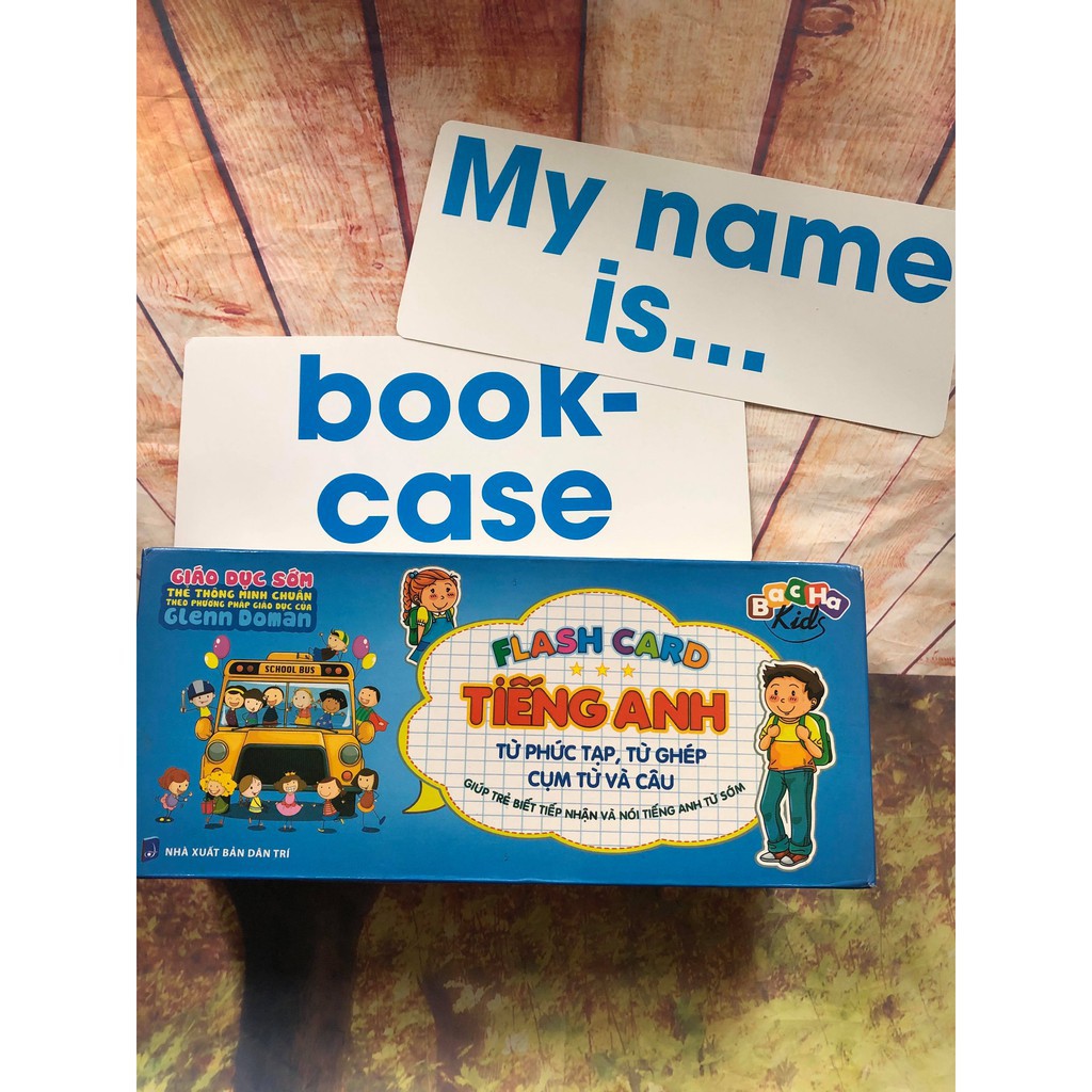 Flash card - Thẻ Tiếng Anh, Từ Phức Tạp, Từ Ghép, Cụm Từ Và Câu ( Dạy trẻ thông minh sớm Theo Phương Pháp Glenn Doman)