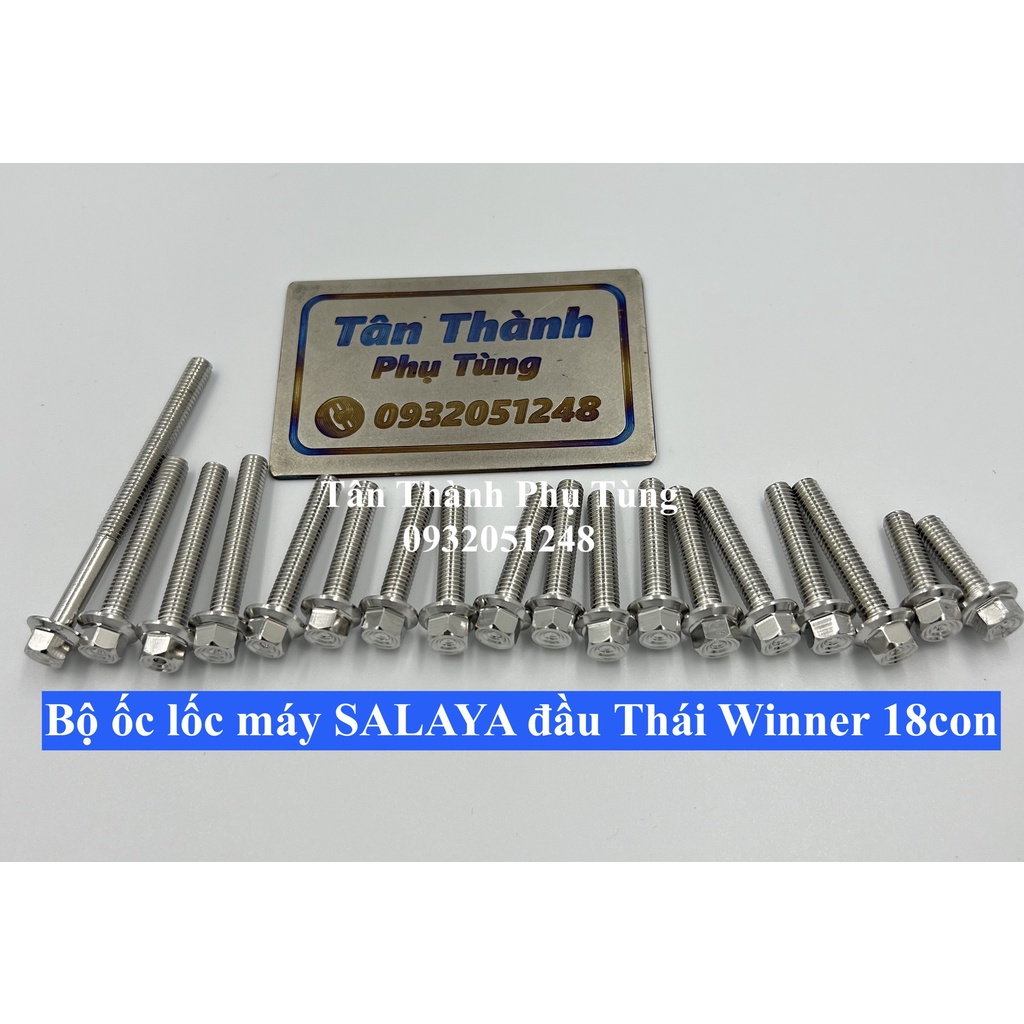 Bộ ốc lốc máy SALAYA đầu Thái Winner 18con