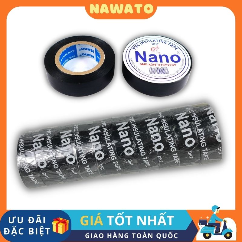 Băng keo điện Nano NAWATO băng keo giá rẻ siêu dính cách điện an toàn mối nối điện chịu được nhiệt độ cao (1 cuộn)