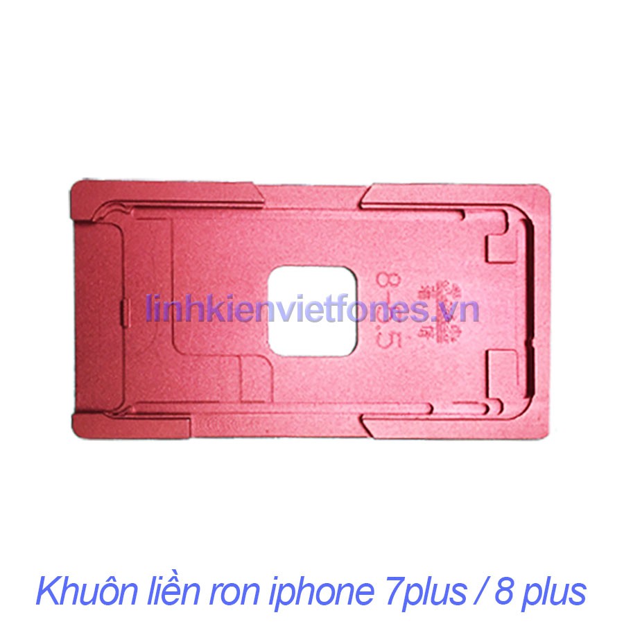 Khuôn liền ron iphone 8 plus CHUNG iphone 7 plus
