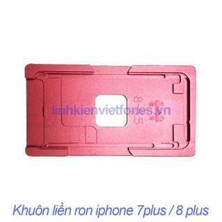 Khuôn liền ron iphone 8 plus CHUNG iphone 7 plus