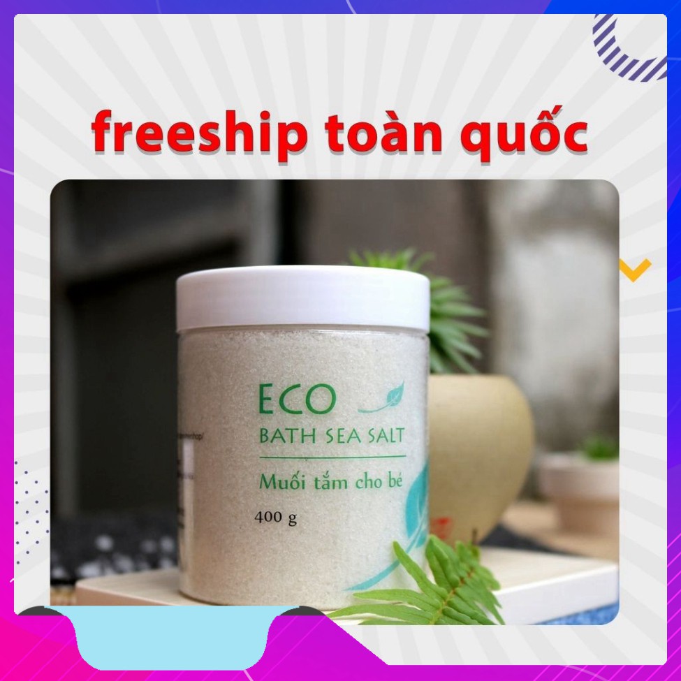 Muối Tắm Bé Eco 400gr -  Muối tắm bé thảo dược Eco hết rôm sảy, dị ứng tặng cốc