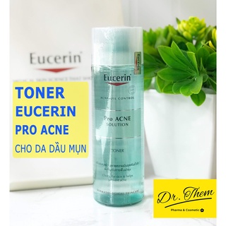 ✅[CHÍNH HÃNG] Toner Eucerin Pro Acne Solution Toner cho Da Mụn - Nước Hoa Hồng Eucerin Proacne Cân Bằng Da Dầu Mụn 200ml