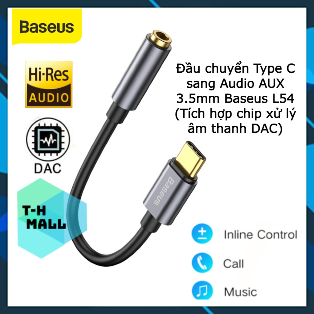 Đầu chuyển Type C sang Audio AUX 3.5mm Baseus L54 (Type-C Male to 3.5mm Female Adapter, built-in DAC, 24-bit/48kHz)