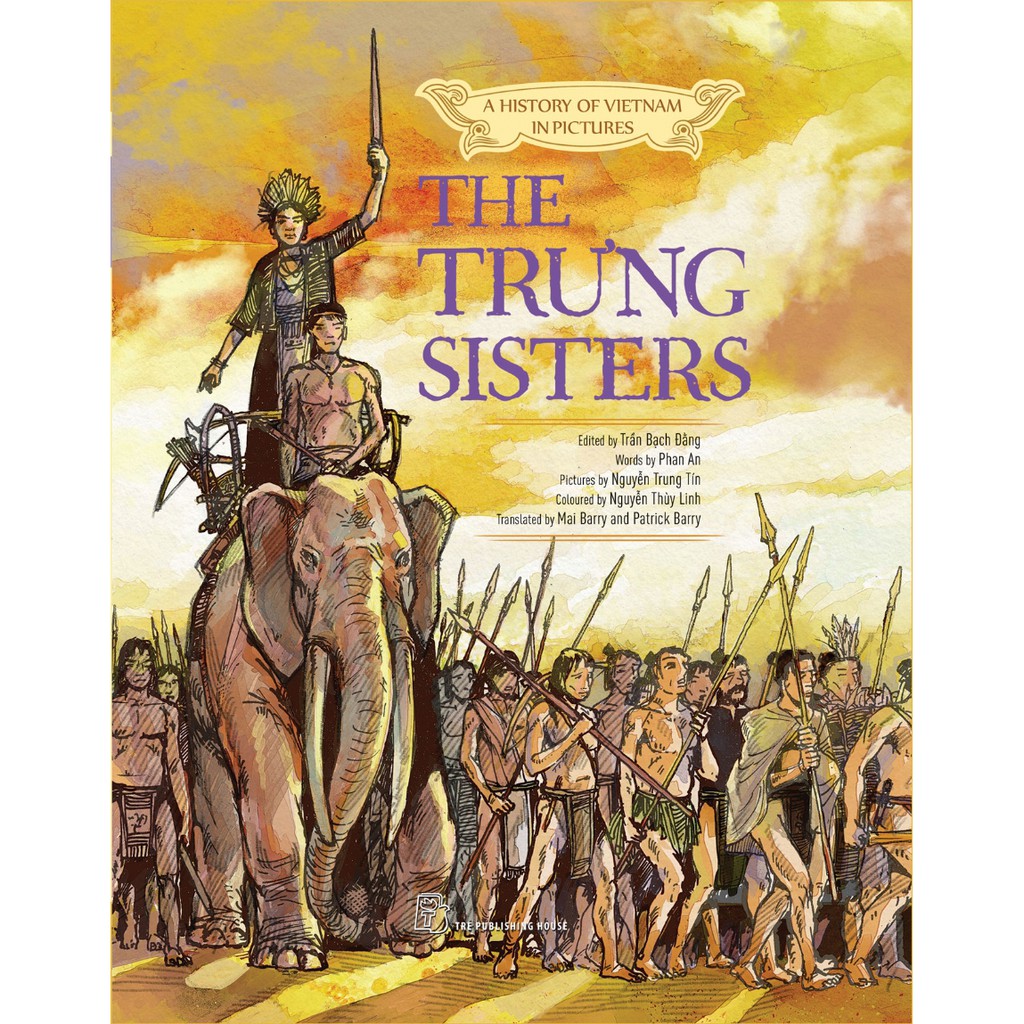 Sách-A history of VN in pictures. The Trung sisters (In colour)