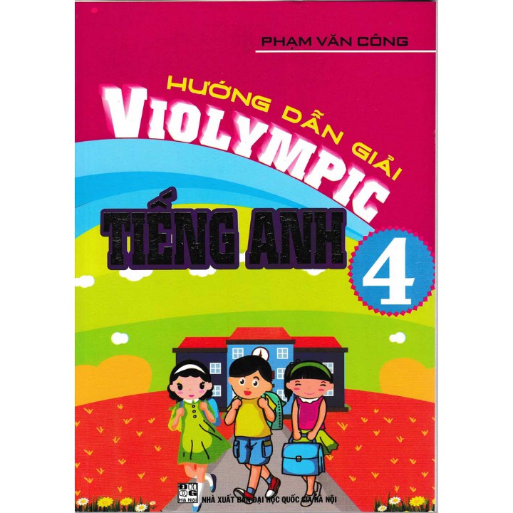 Sách Hướng Dẫn Giải Violympic Tiếng Anh 4