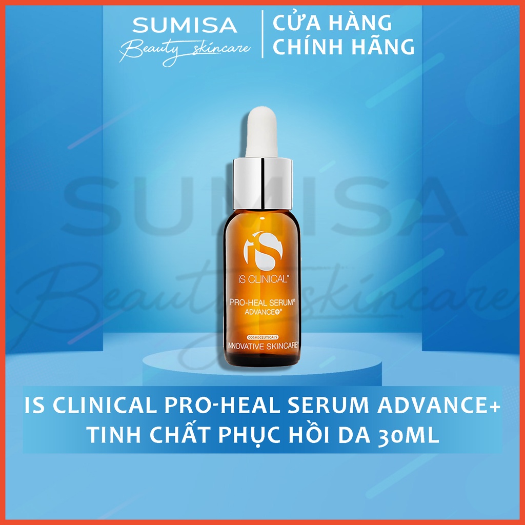IS Clinical Pro-Heal Serum Advance+ Tinh Chất Phục Hồi Da 30ml