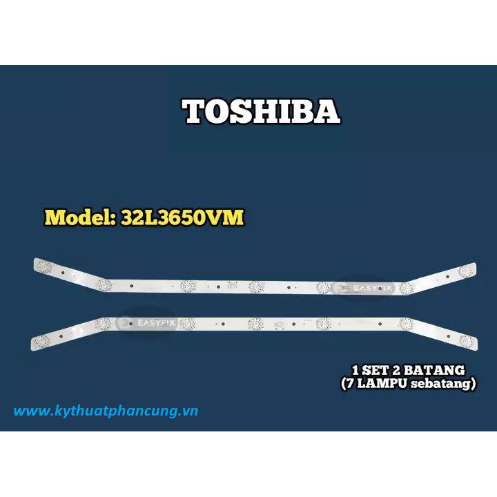 Toshiba 32L3650 #32HD955 - Bộ 2 thanh 7 led cong cho Tivi Toshiba và các dòng tương tự