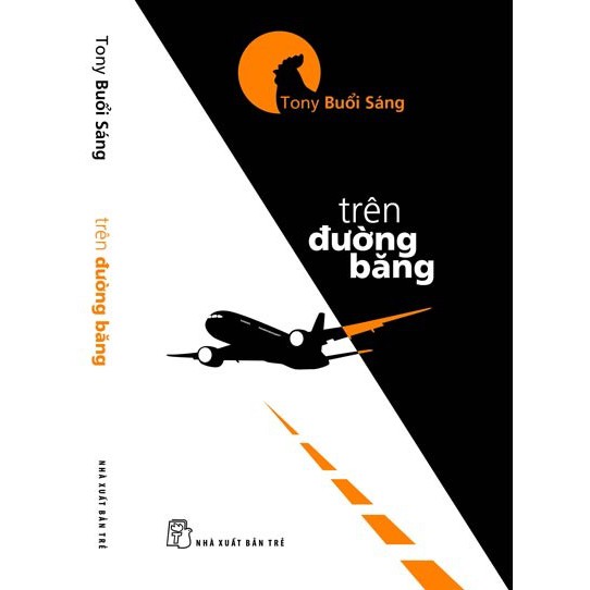 Cuốn sách Trên Đường Băng (Tái Bản) - Tác giả: Tony Buổi Sáng | BigBuy360 - bigbuy360.vn