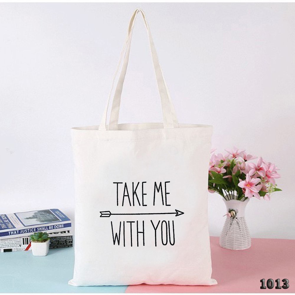 Túi Tote Trắng Vải Canvas Take Me With You 1013 476 Thời Trang Dạo Phố Cực Đẹp