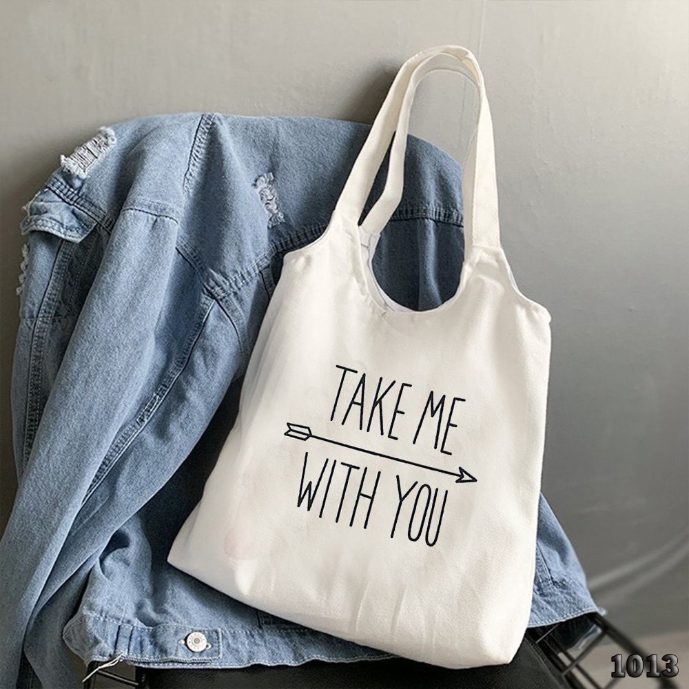 Túi Đeo Vai Vải Canvas Cao Cấp 1013 476 Take Me With You Thời Trang Dạo Phố Cực Hot