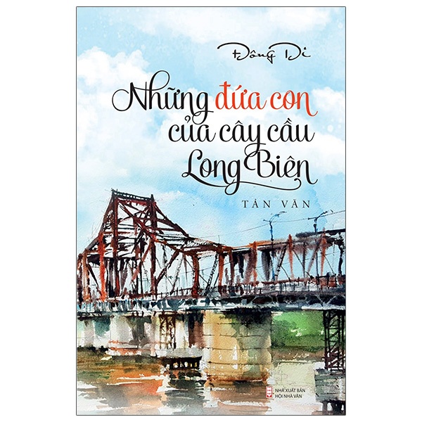 Sách Những Đứa Con Của Cây Cầu Long Biên