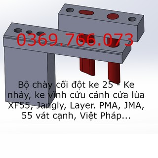 Bộ chày cối đột ke 25 - Ke nhảy, ke vĩnh cửu cánh cửa lùa XF55, Jangly, Layer. PMA, JMA, 55 vát cạnh, Việt Pháp...