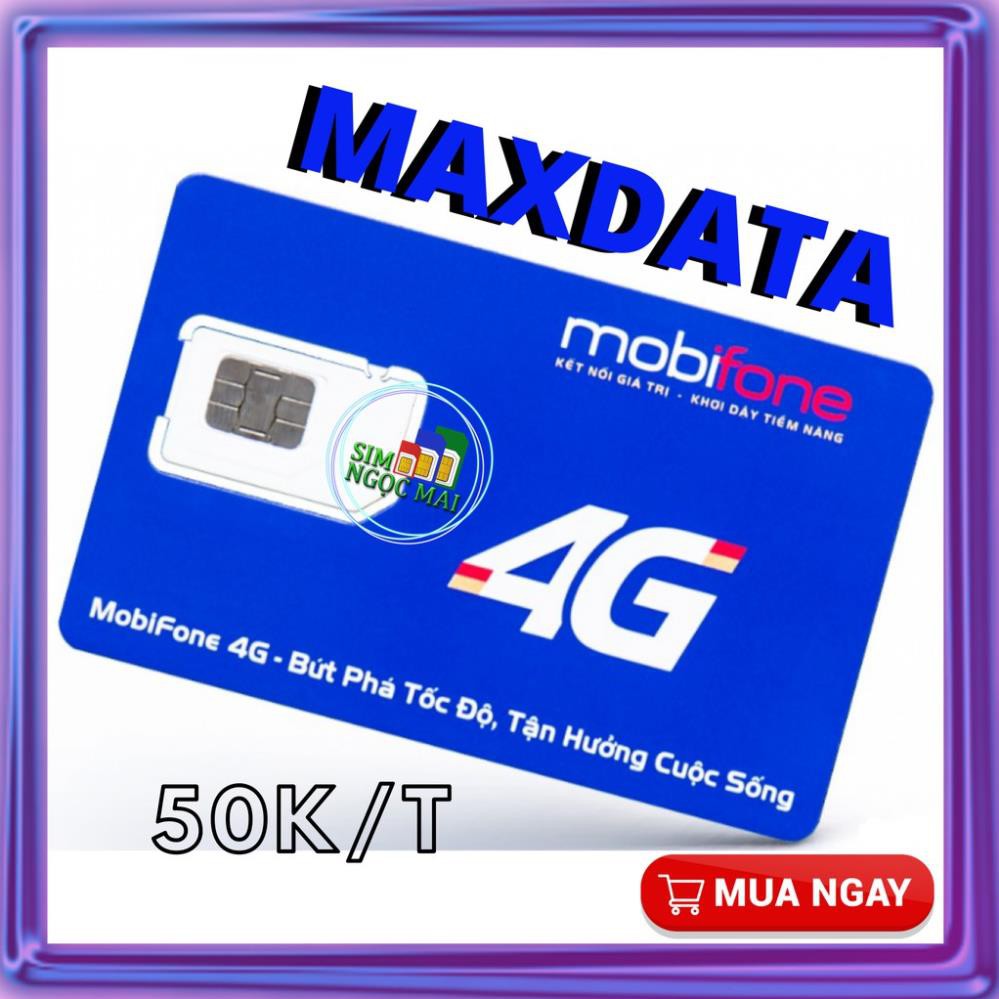 SIM 4G MOBI BL5GT , DIP50 - F120WF - MDT120A - MAXDATA, XÀI THAGA CHỈ TỪ 50K/THÁNG