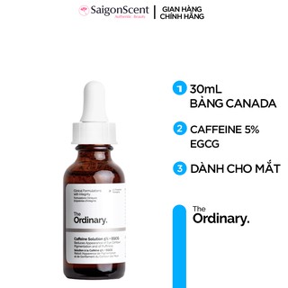 Tinh chất thăm quần mắt The Ordinary Caffeine Solution 5% + EGCG ( 30mL )
