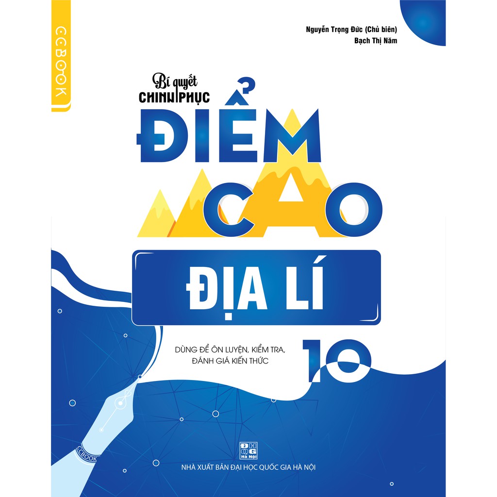 Sách - Bí quyết chinh phục điểm cao Địa lí 10