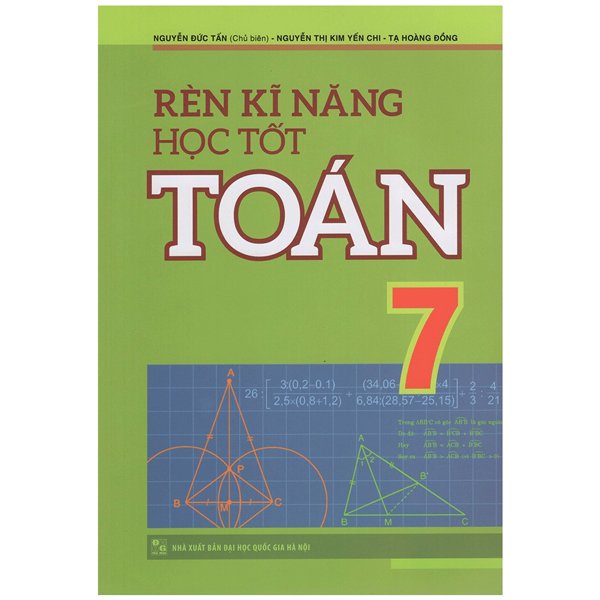 Sách - Rèn Luyện Kỹ Năng Học Tốt Toán 7 - 8936067605402