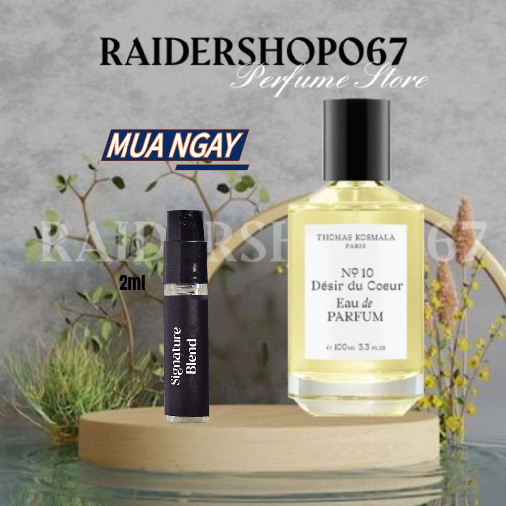 Nước hoa Niche - Thomas Kosmala No10 Desir Du Coeur EDP (5ml10ml/20ml)