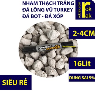 Nham Thạch trắng 16L | Đá bọt Pumice | Đá lông vũ Thổ Turkey Bao 16 LÍt size 2-4cm Lọc hồ cá