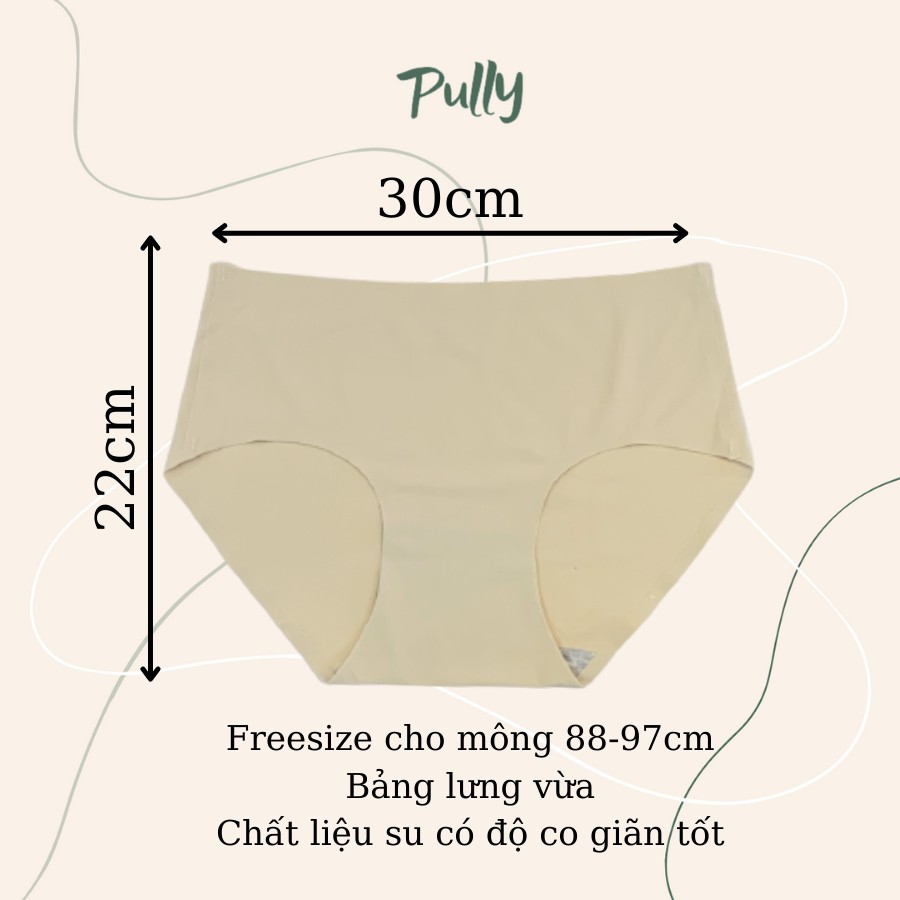 Quần lót su đúc không đường may ôm mông mềm mát cao cấp đen/trắng/nude - PULLY SHOP