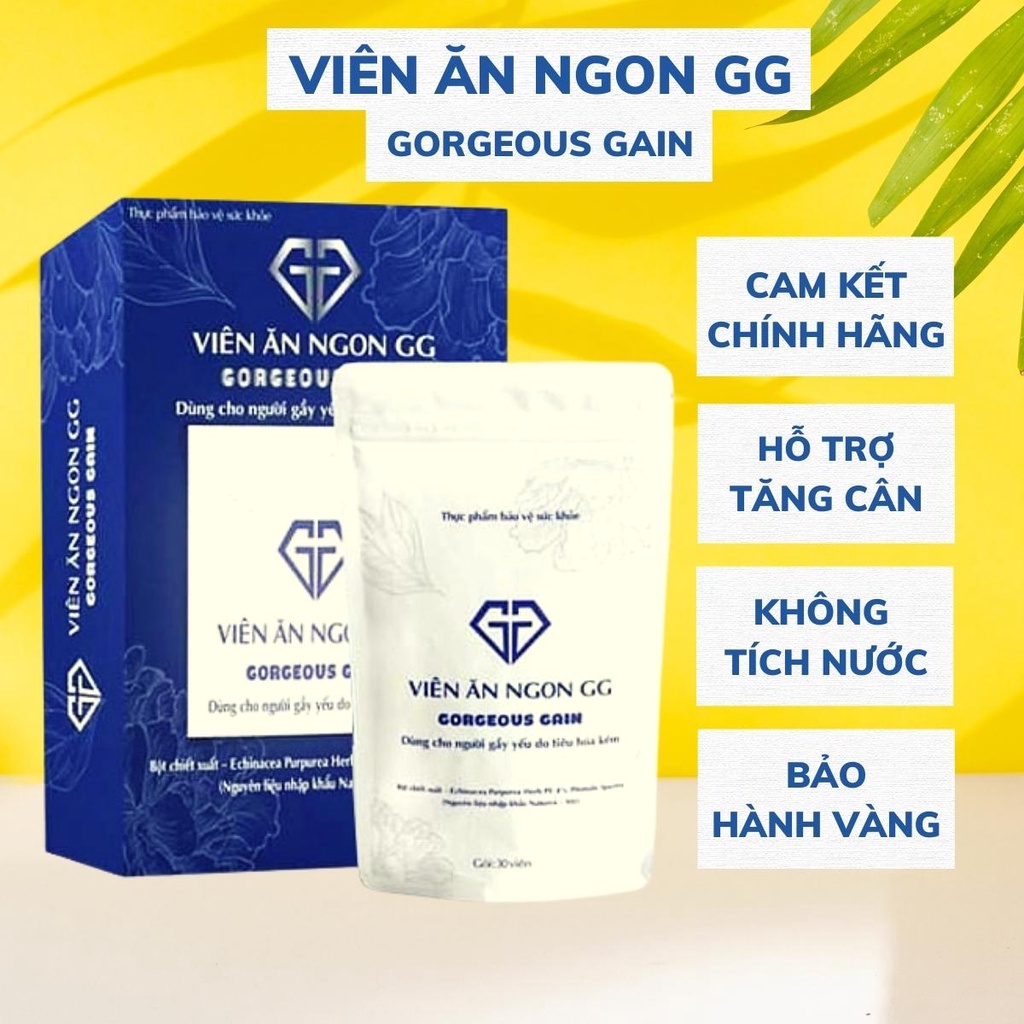 Viên Ăn Ngon Gg Gorgeous Gain 30 Viên Giúp Tăng Cân Cải Thiện Hệ Tiêu Hoá  Ăn Ngon Ngủ Sâu An Toàn Không Tác Dụng Phụ | Shopee Việt Nam