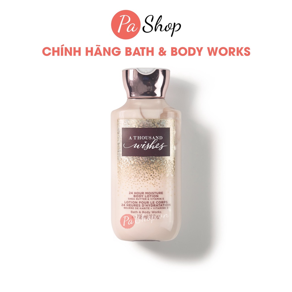 Sữa dưỡng thể lotion Bath And Body Works A Thousand Wishes 236ML