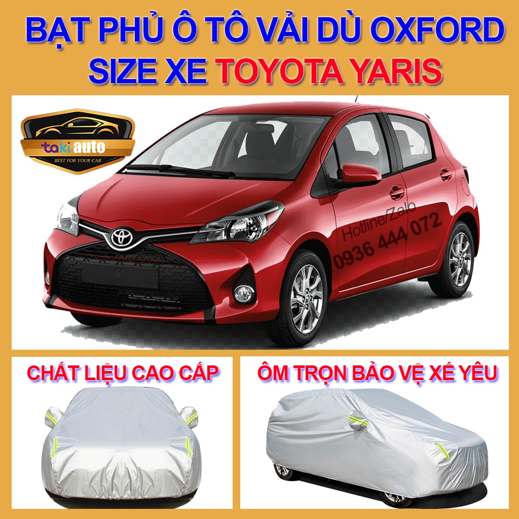 [YARIS - LOẠI VẢI DÙ] Bạt trùm xe ô tô Toyota Yaris vải dù oxford cao cấp , áo bạt phủ trùm che kín che nắng, che mưa