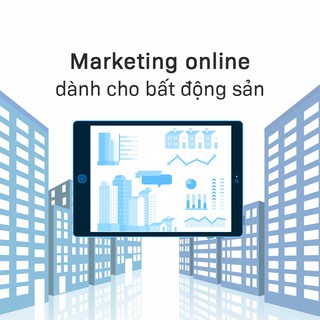 [Voucher - Khóa học Online] Marketing online dành cho bất động sản tại Kyna.vn [Toàn Quốc]