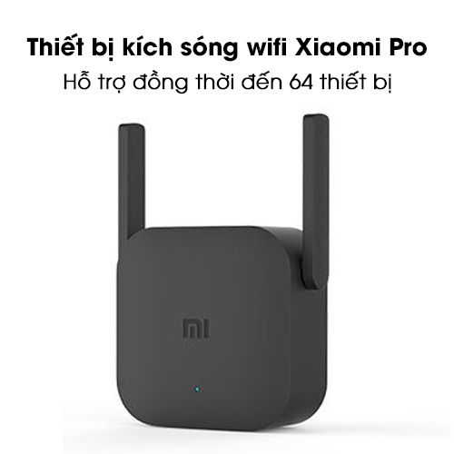 Bộ Mở Rộng Sóng Wifi - Mi WiFi Repeater Pro-Range Extender