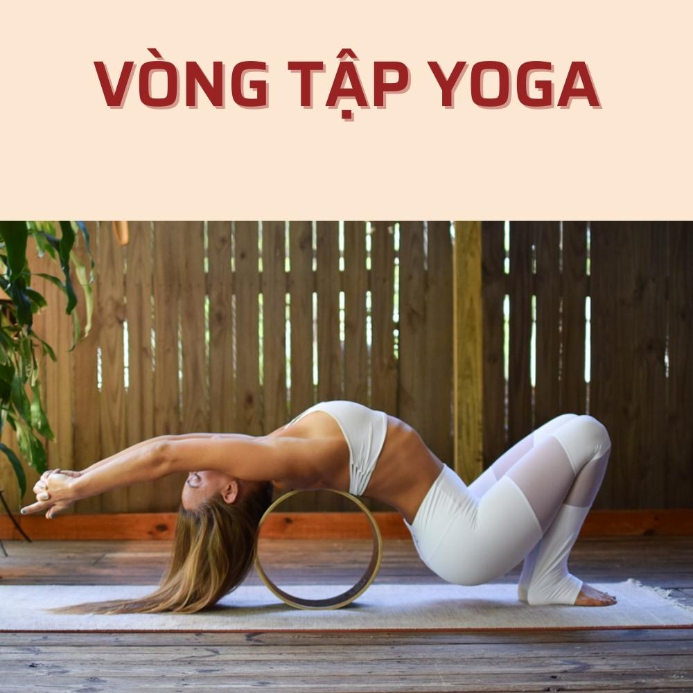 Vòng Tập Yoga Huy Bạt 20cm Bảng Lưng Chống Lật Nhựa Abs Dày Chịu Lực Tới 200kg Đệm Tpe Dày 8mm Êm Ái