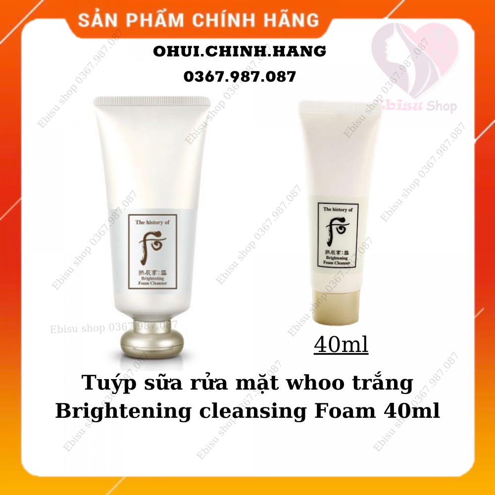 Tuýp sữa rửa mặt whoo trắng Brightening cleansing Foam 40ml- 𝑬𝑩𝑰𝑺𝑼 𝑪𝑶𝑺𝑴𝑬𝑻𝑰𝑪