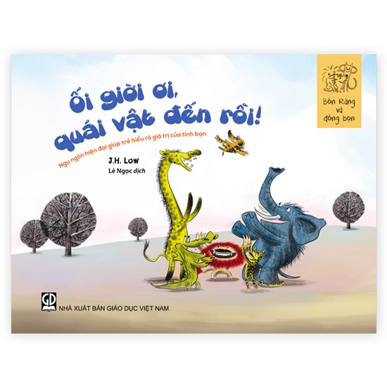 Sách Truyện thiếu nhi Bốn Răng - Ối giời ơi, quái vật đến rồi