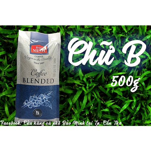 Cà phê Bảo Minh - Chữ B 500g