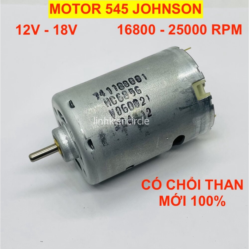 Motor 545 DC 12V - 18V Johnson chất lượng cao chổi than vòng bi đôi 16800 - 25000 RPM cho khoan pin máy hút bụi - LK0115