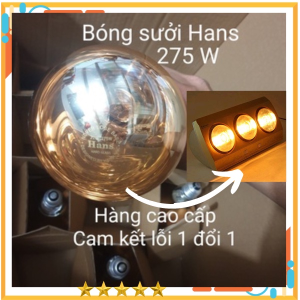 Bóng đèn sưởi nhà tắm Hans công suất 275w Bóng sưởi nhà tắm cao cấp cam kết loại đẹp 100%